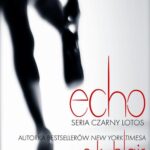 Tytuł: Echo
Autor: E.K. Blair
Wydawnictwo: NieZwykłe
Formaty: EPUB, MOBI