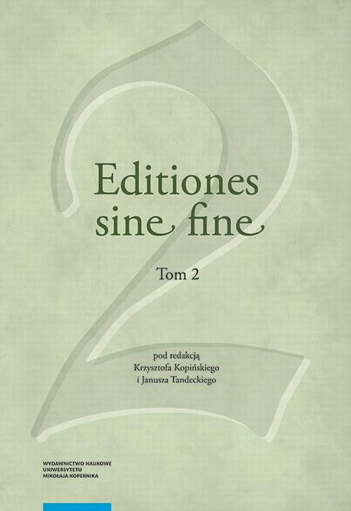 Tytuł: Editiones sine fine. Tom 2
Autor: 
Wydawnictwo: Wydawnictwo Naukowe UMK
Formaty: PDF