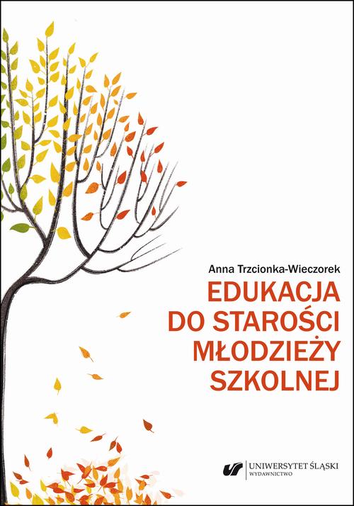 Edukacja do starości młodzieży szkolnej — okładka e-booka