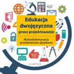 Tytuł: Edukacja dwujęzyczna przez projektowanie Multialfabetyzacja przedmiotowo-językowa
Autor: Barbara Muszyńska
Wydawnictwo: Wydawnictwo Naukowe PWN
Formaty: MOBI, EPUB