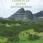 Edukacja Jutra. Aspekty edukacji szkolnej — okładka e-booka