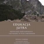 Edukacja Jutra. Kształcenie osób dorosłych – aktywność w życiu zawodowym — okładka e-booka
