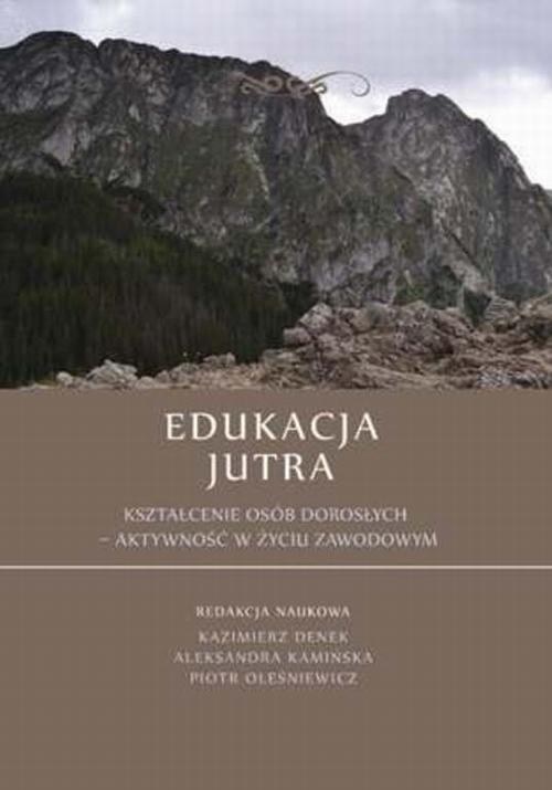 Edukacja Jutra. Kształcenie osób dorosłych – aktywność w życiu zawodowym — okładka e-booka
