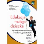 Edukacja małego dziecka. Tom 17 — okładka e-booka