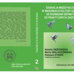 EDUKACJA MIĘDZYKULTUROWA W WARUNKACH KULTURY GLOBALNEJ. OD ROZWAŻAŃ DEFINICYJNYCH DO PRAKTYCZNYCH ZASTOSOWAŃ t.2 — okładka e-booka
