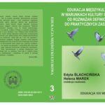 EDUKACJA MIĘDZYKULTUROWA W WARUNKACH KULTURY GLOBALNEJ. OD ROZWAŻAŃ DEFINICYJNYCH DO PRAKTYCZNYCH ZASTOSOWAŃ t.3 — okładka e-booka