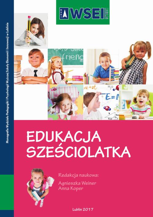 Tytuł: Edukacja sześciolatka
Autor: 
Wydawnictwo: Lubelska Akademia WSEI
Formaty: PDF