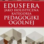 Tytuł: Edusfera jako holistyczna kategoria pedagogiki ogólnej
Autor: Roman Schulz
Wydawnictwo: Impuls
Formaty: EPUB, MOBI