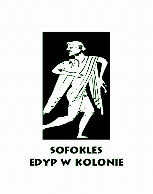 Tytuł: Edyp w Kolonie
Autor: Sofokles
Wydawnictwo: Armoryka
Formaty: MOBI, EPUB