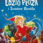 Tytuł: Edzio Płoza i Śnieżne Binokle
Autor: Marcin Malec
Wydawnictwo: Zielona Sowa
Formaty: MOBI, EPUB