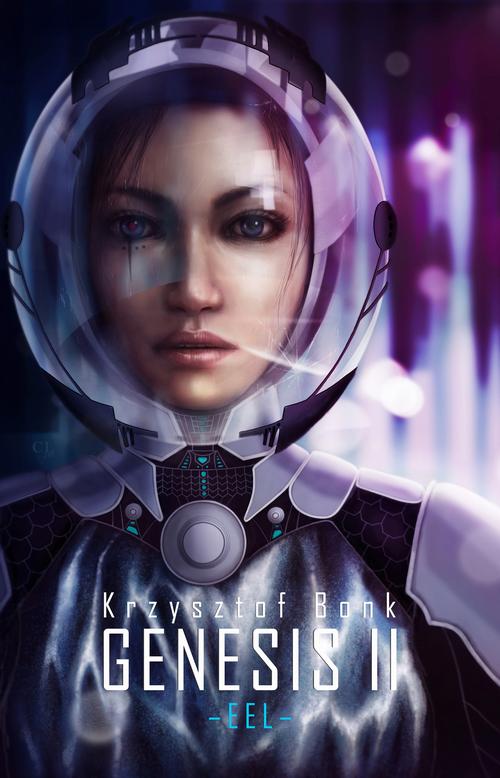 Tytuł: EEL. Genesis II. Miłość
Autor: Krzysztof Bonk
Wydawnictwo: Wydawnictwo e-bookowo
Formaty: EPUB, PDF, MOBI