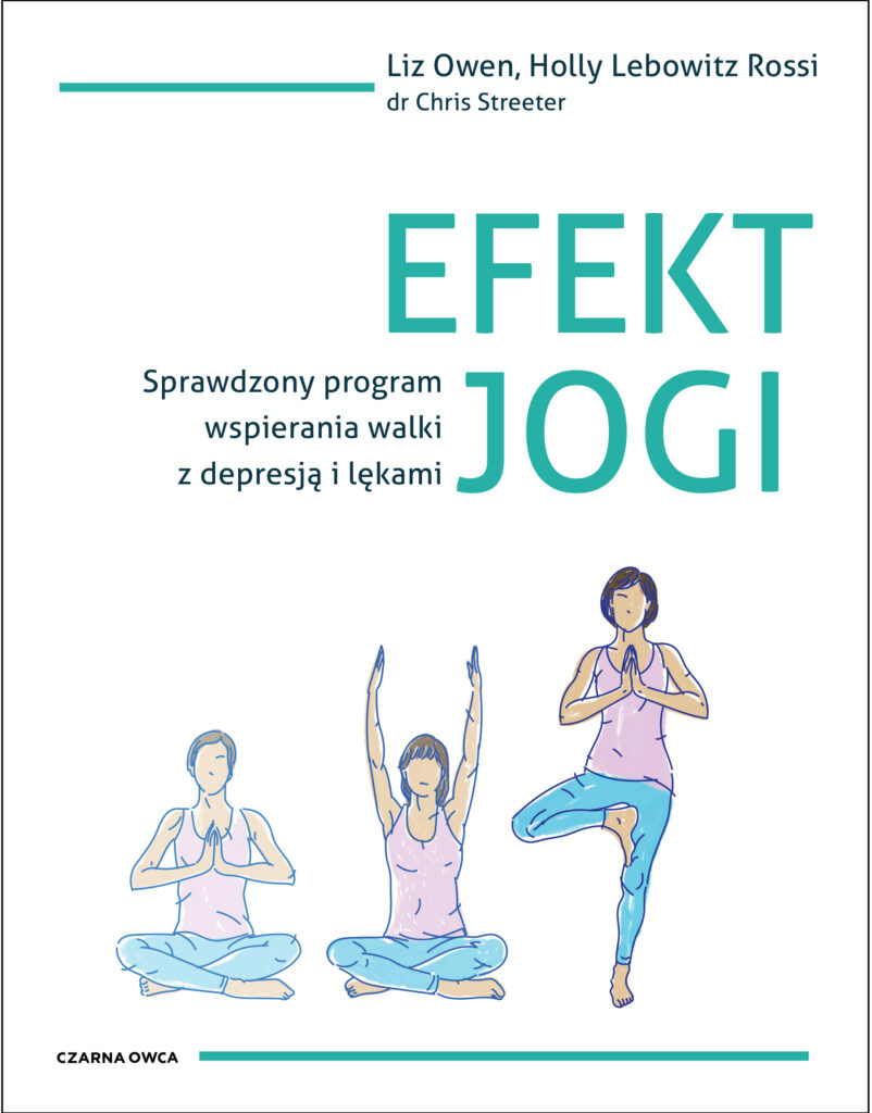 Efekt jogi. Sprawdzony program wspierania walki z depresją i lękami — okładka