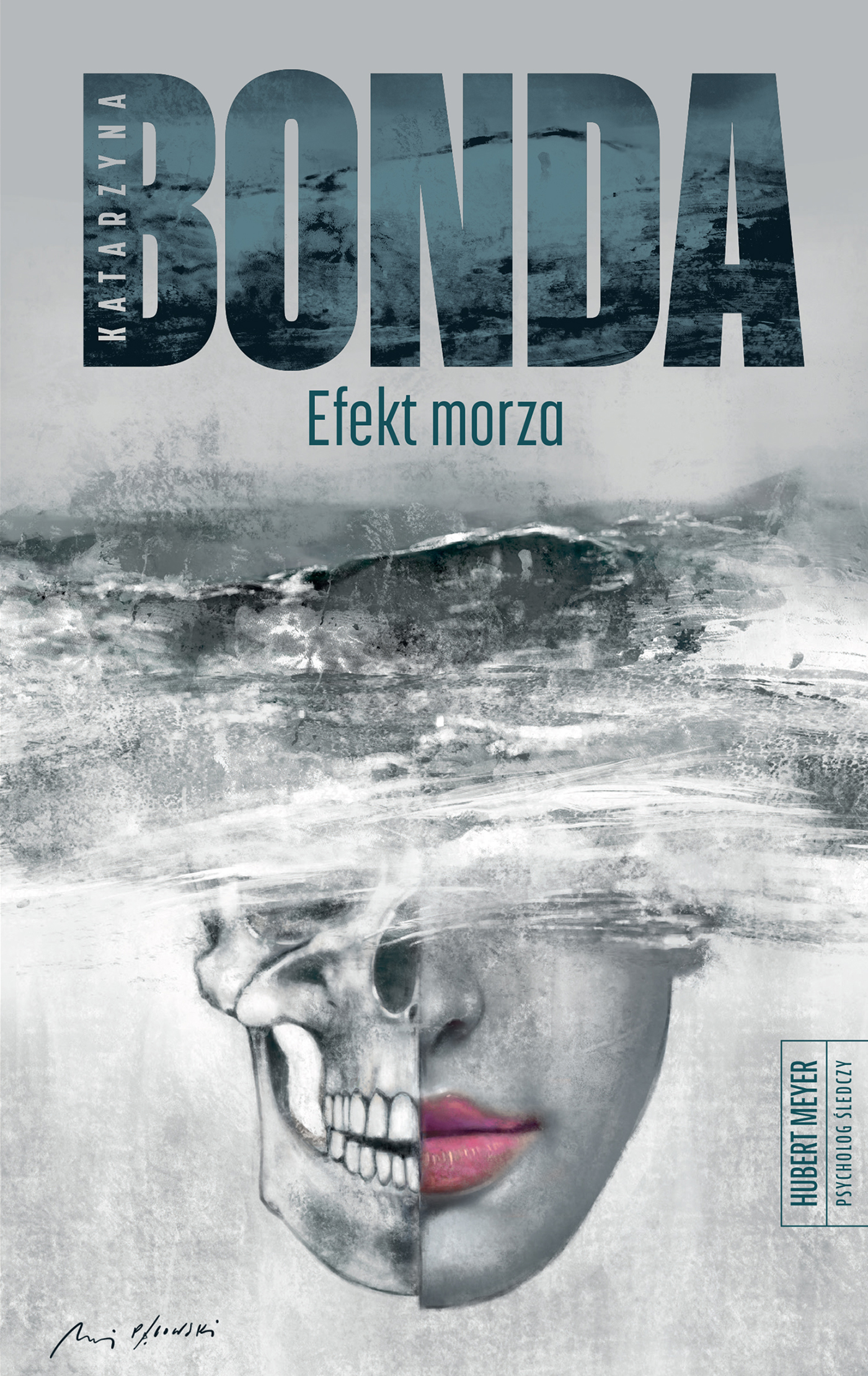 Tytuł: Efekt morza
Autor: Katarzyna Bonda
Wydawnictwo: Muza
Formaty: EPUB, MOBI