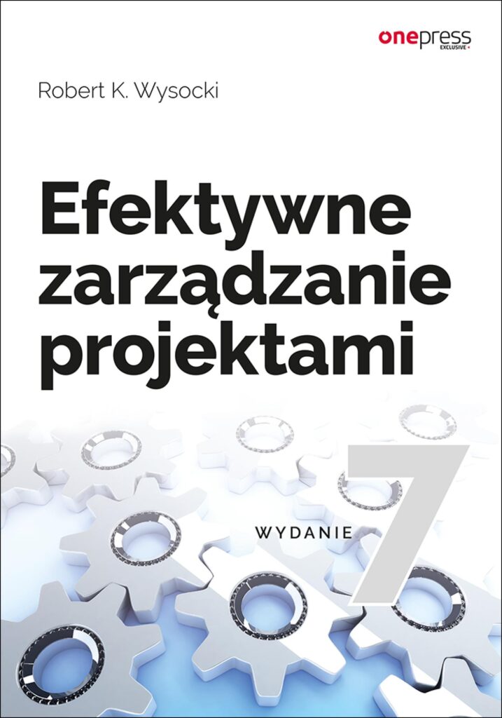 Efektywne zarządzanie projektami. Wydanie VII — okładka