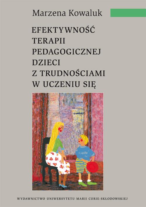 Tytuł: Efektywność terapii pedagogicznej dzieci z trudnościami w uczeniu się
Autor: Marzena Kowaluk
Wydawnictwo: UMCS
Formaty: PDF