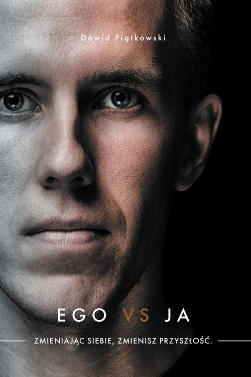 Tytuł: Ego vs Ja. Zmieniając siebie, zmienisz przyszłość
Autor: Dawid Piątkowski
Wydawnictwo: Wydawnictwo e-bookowo
Formaty: EPUB, MOBI