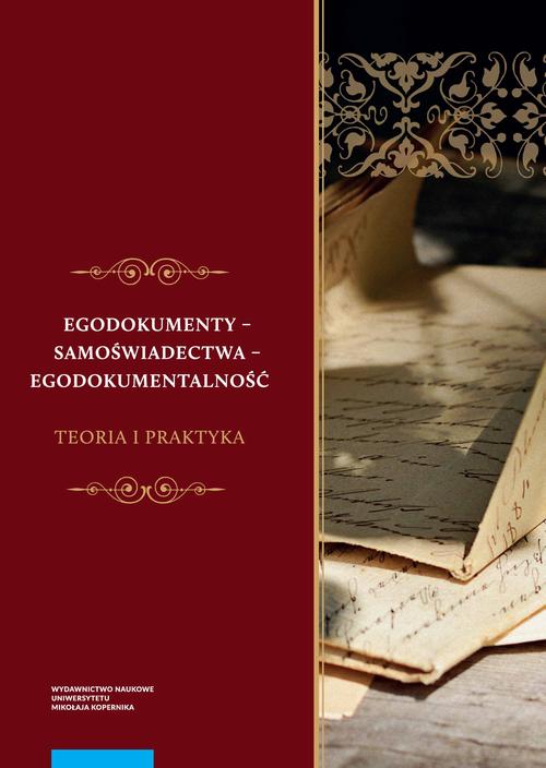 Tytuł: Egodokumenty - samoświadectwa - egodokumentalność
Autor: 
Wydawnictwo: Wydawnictwo Naukowe UMK
Formaty: PDF