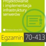 Tytuł: Egzamin 70-413 Projektowanie i implementacja infrastruktury serwerów
Autor: Ferrill Paul, Ferrill Tim
Wydawnictwo: Promise
Formaty: PDF