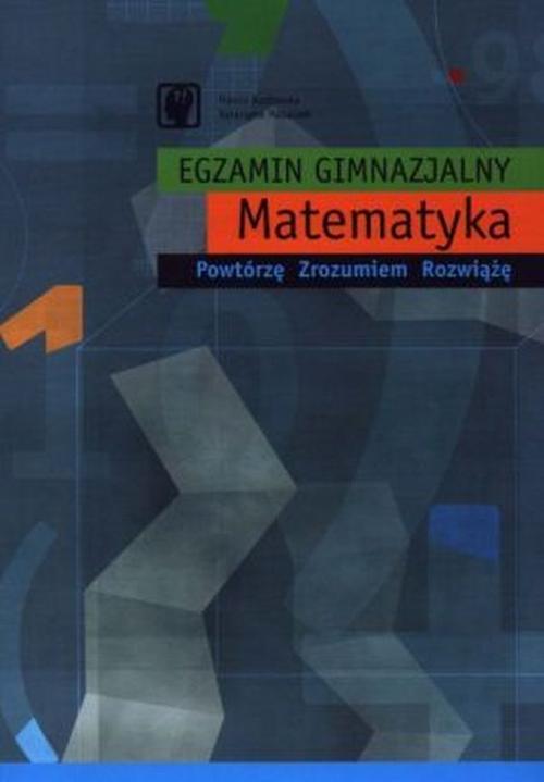 Tytuł: Egzamin gimnazjalny. Matematyka
Autor: Hanna Kozłowska, Katarzyna Matuszek
Wydawnictwo: Albus
Formaty: PDF