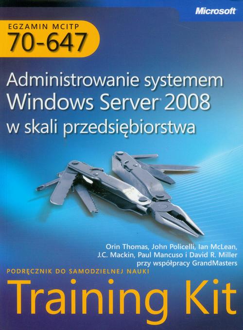 Tytuł: Egzamin MCITP 70-647 Administrowanie systemem Windows Server 2008 w skali przedsiębiorstwa
Autor: John Policelli, Ian Mclean, Orin Thomas
Wydawnictwo: Promise
Formaty: PDF