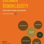 Tytuł: Egzamin ósmoklasisty. Powtórki przed egzaminem. Część 2
Autor: Joanna Tomczuk
Wydawnictwo: Language Corner
Formaty: PDF
