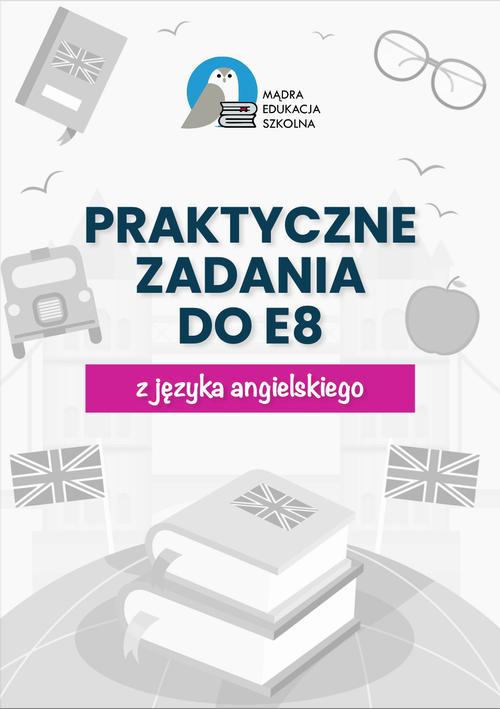 Tytuł: Egzamin ósmoklasisty. Praktyczne zadania z kluczem do E8 z języka angielskiego
Autor: Anna Mądry
Wydawnictwo: eBOOKnij to
Formaty: MOBI, EPUB, PDF