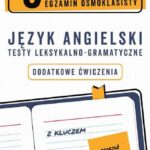 Tytuł: Egzamin ósmoklasisty z języka angielskiego. Testy leksykalno-gramatyczne. Dodatkowe ćwiczenia
Autor: Maciej Pawski
Wydawnictwo: Bookplan.pl Joanna Zimny
Formaty: PDF