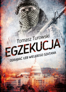 Tytuł: Egzekucja. Odrąbać łeb wielkiego szatana
Autor: Tomasz Turowski
Wydawnictwo: Melanż
Formaty: EPUB, MOBI