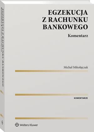 Egzekucja z rachunku bankowego. Komentarz — okładka e-booka