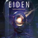 Tytuł: Eiden. Synteza nadprzestrzeni
Autor: Krzysztof Bonk
Wydawnictwo: Wydawnictwo e-bookowo
Formaty: EPUB, PDF, MOBI