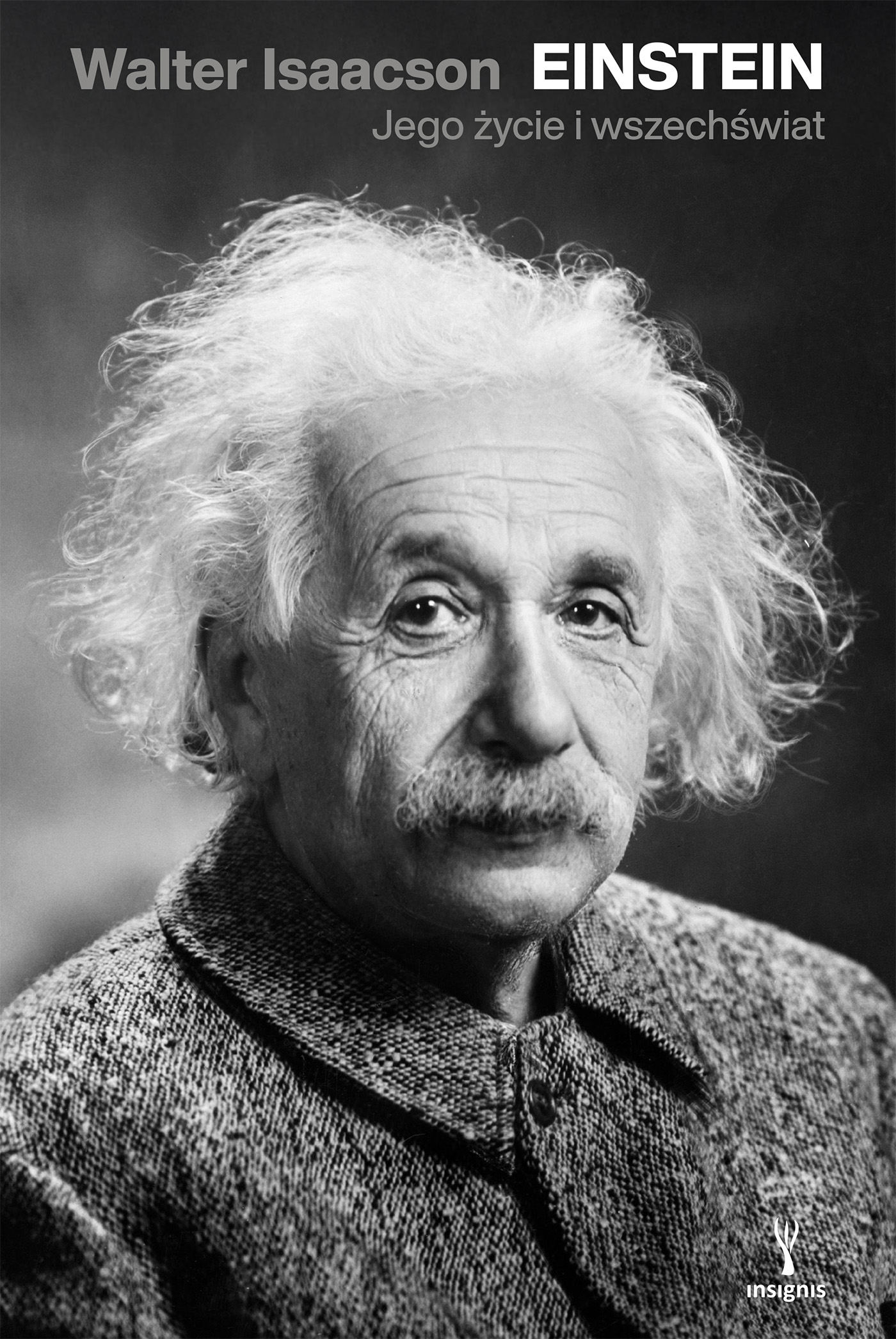 Tytuł: Einstein. Jego życie i wszechświat
Autor: Walter Isaacson
Wydawnictwo: Insignis Media
Formaty: EPUB, MOBI