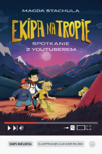 Ekipa na tropie. Spotkanie z Youtuberem — okładka e-booka
