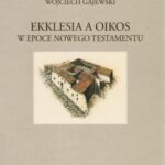 Ekklesia a oikos w epoce Nowego Testamentu — okładka e-booka