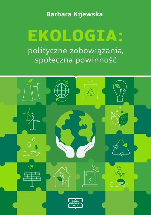 EKOLOGIA: polityczne zobowiązania, społeczna powinność — okładka e-booka