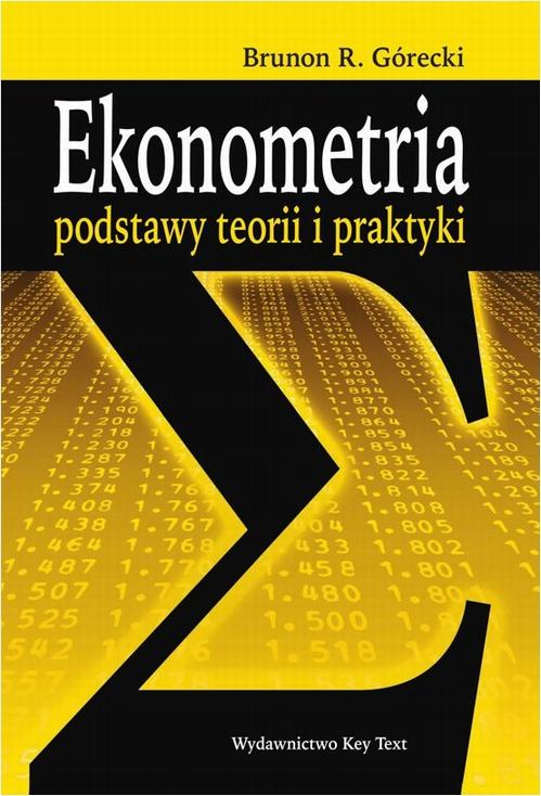 Ekonometria. Podstawy teorii i praktyki — okładka e-booka