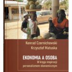 Ekonomia a osoba.W kręgu inspiracji personalizmem ekonomicznym — okładka e-booka