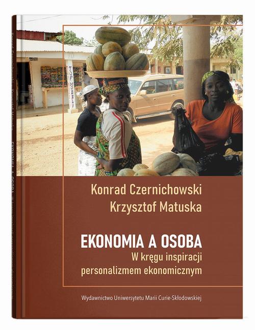 Ekonomia a osoba.W kręgu inspiracji personalizmem ekonomicznym — okładka e-booka