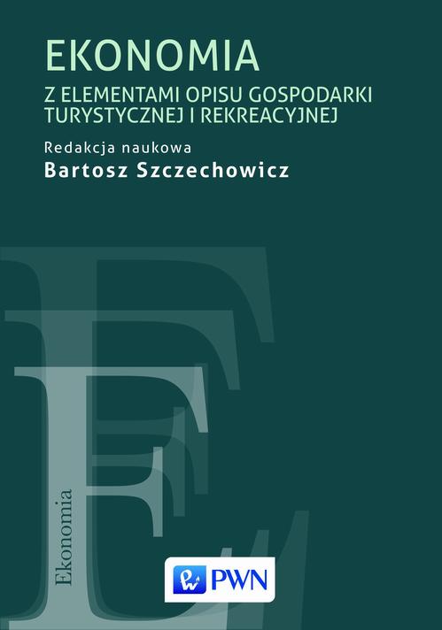Ekonomia z elementami opisu gospodarki turystycznej i rekreacyjnej — okładka e-booka