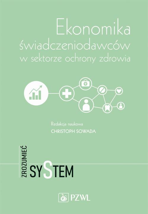 Ekonomika świadczeniodawców w sektorze ochrony zdrowia — okładka e-booka