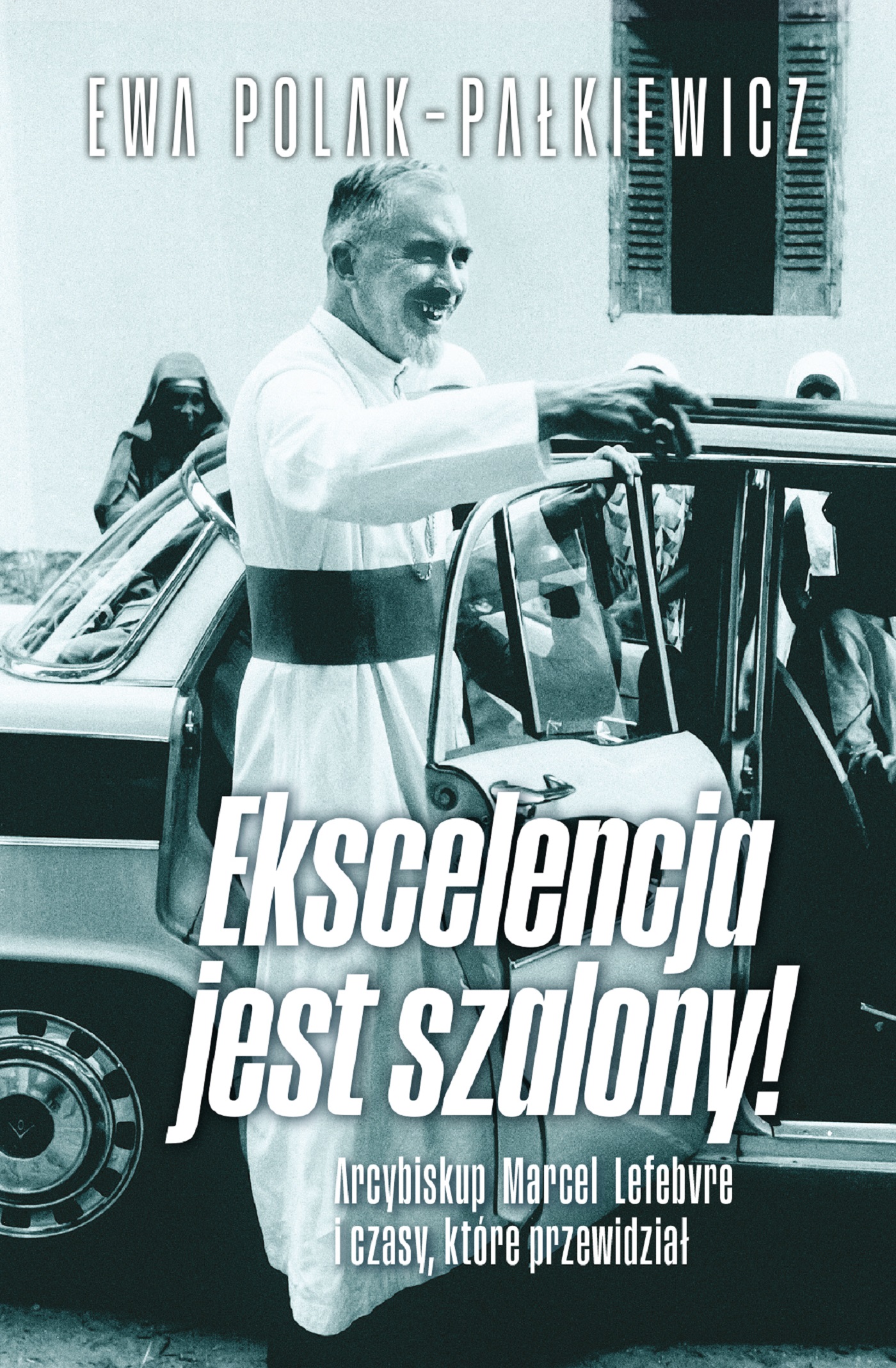 Ekscelencja jest szalony! — okładka e-booka
