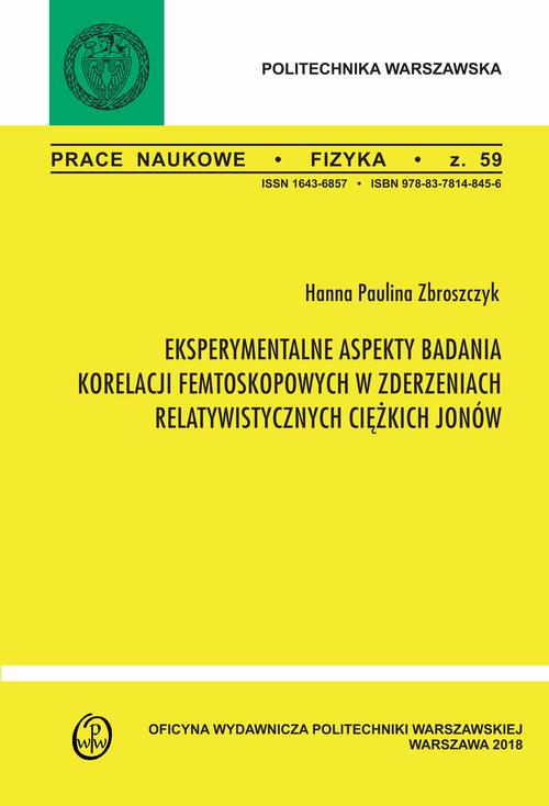 Tytuł: Eksperymentalne aspekty badania korelacji femtoskopowych w zderzeniach relatywistycznych ciężkich jonów
Autor: Hanna Zbroszczyk
Wydawnictwo: Oficyna Wydawnicza Politechniki Warszawskiej
Formaty: PDF