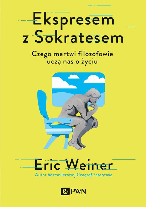 Tytuł: Ekspresem z Sokratesem
Autor: Eric Weiner
Wydawnictwo: Wydawnictwo Naukowe PWN
Formaty: MOBI, EPUB
