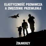 Tytuł: Elastyczność poznawcza a zmęczenie przewlekłe żołnierzy zawodowych Wojska Polskiego
Autor: Krzysztof Piórowski, Małgorzata Anna Basińska
Wydawnictwo: Wydawnictwo Uniwersytetu Kazimierza Wielkiego w Bydgoszczy
Formaty: PDF