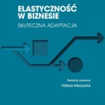 Elastyczność w biznesie — okładka e-booka