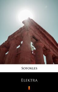 Tytuł: Elektra
Autor: Sofokles
Wydawnictwo: KtoCzyta.pl
Formaty: EPUB, MOBI