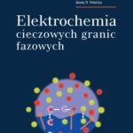 Tytuł: Elektrochemia cieczowych granic fazowych
Autor: Zbigniew Koczorowski, Zbigniew A. Figaszewski, Aneta D. Petelska
Wydawnictwo: Wydawnictwa Uniwersytetu Warszawskiego
Formaty: PDF