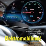 Elektromobilność Środowisko infrastrukturalne i techniczne wyzwania polityki intraregionalnej — okładka e-booka