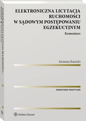 Elektroniczna licytacja ruchomości w sądowym postępowaniu egzekucyjnym. Komentarz — okładka e-booka