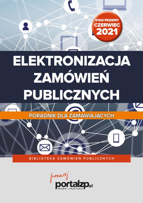 Elektronizacja zamówień publicznych. Poradnik dla zamawiających — okładka e-booka