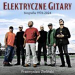 Elektryczne Gitary. Biografia 1976-2024 — okładka audiobooka